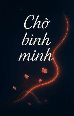 [Mạt thế + Cthulhu] Chờ Bình Minh