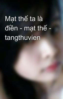 Mạt thế ta là điền - mạt thế - tangthuvien