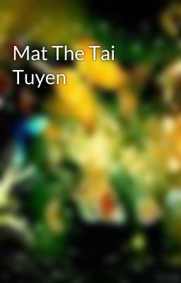 Mat The Tai Tuyen