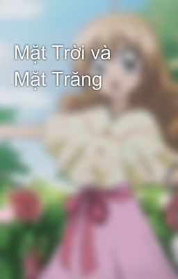 Mặt Trời và Mặt Trăng