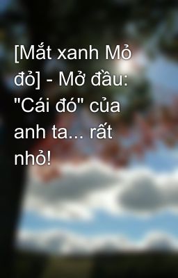 [Mắt xanh Mỏ đỏ] - Mở đầu: 