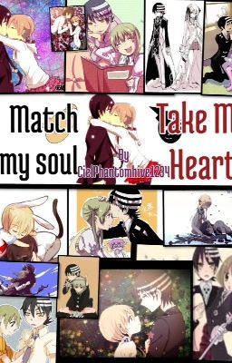 Match My Soul, Take My Heart