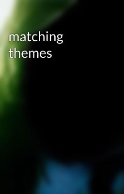 matching themes