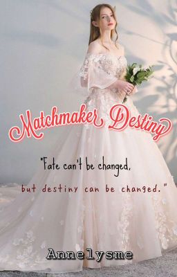 Matchmaker Destiny