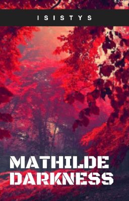 Mathilde Darkness