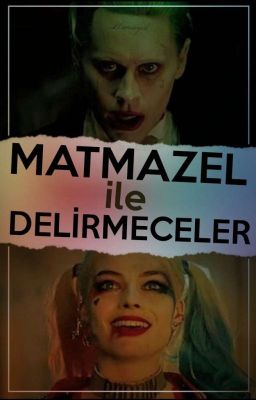 Matmazel ile Delirmeceler