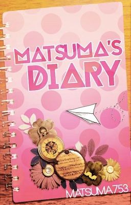 Matsuma's Diary