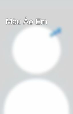 Màu Áo Em