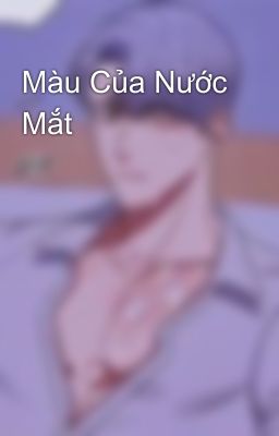 Màu Của Nước Mắt 