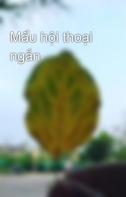 Mẩu hội thoại ngắn