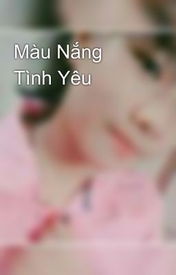 Màu Nắng Tình Yêu 