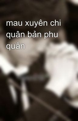 mau xuyên chi quân bản phu quân