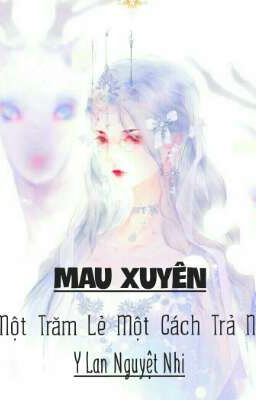 Mau Xuyên: Một Trăm Lẻ Một Cách Trả Nợ