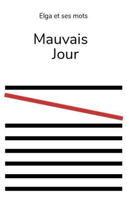 Mauvais jour 