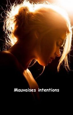 Mauvaises intentions