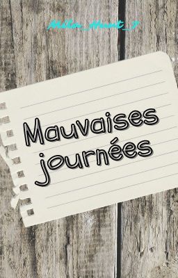 Mauvaises journées