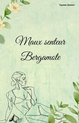 maux senteur Bergamote