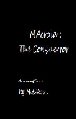 Mavroid - The Conquerror Coming soon.......