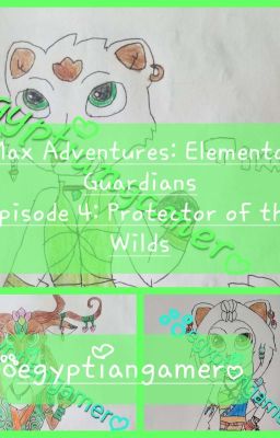 Max Adventures: Elemental Guardians Episode 4: Protector Of The Wilds