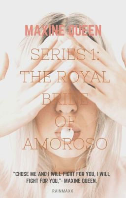 Maxine Queen Series 1: The Royal Bride Of Amoroso