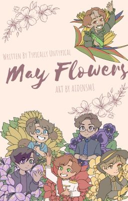 May Flowers - Sanders Sides Fanfiction