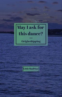 May I ask for this dance? - Originshipping