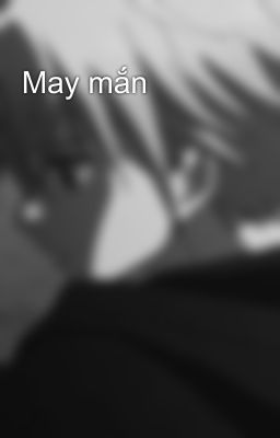 May mắn