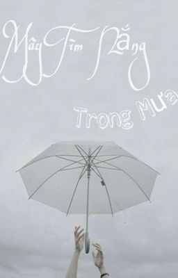 MÂY TÌM NẮNG TRONG MƯA