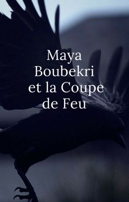 Maya Boubekri et la Coupe de Feu