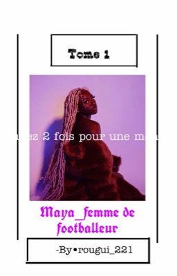 Maya_femme de footballeur (en correction , Tome 1 )