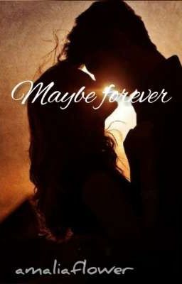 Maybe Forever (eine Camp Story) 