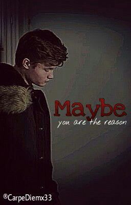 Maybe you are the reason • Dner Fanfiction