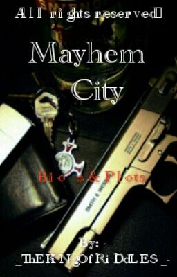 Mayhem City: Bios & Stuff