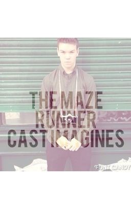 Maze Runner || Cast imagines