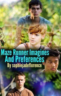 Maze Runner Imagines And Preferences