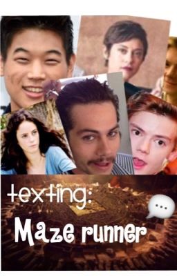 Maze runner texting