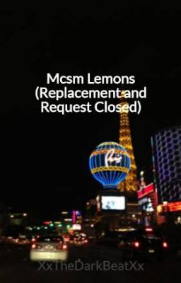 Mcsm Lemons (Replacement and Request Closed)