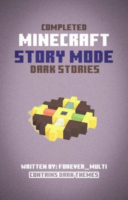 MCSM Oneshots (Dark Themes)