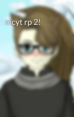 mcyt rp 2!