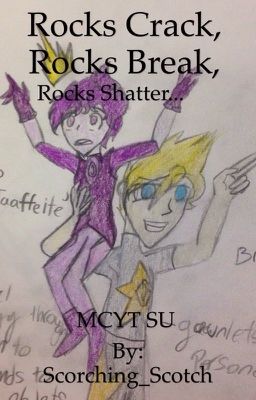 ((Mcyt SU)) Rocks crack, rocks break, rocks shatter