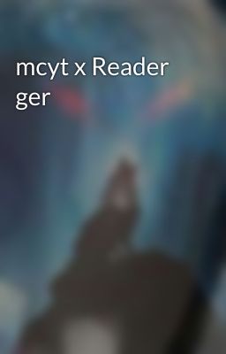 mcyt x Reader ger 