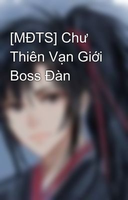 [MĐTS] Chư Thiên Vạn Giới Boss Đàn