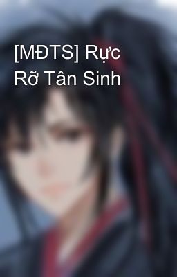 [MĐTS] Rực Rỡ Tân Sinh