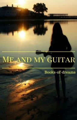 Me and my guitar [EN CORRECTION]