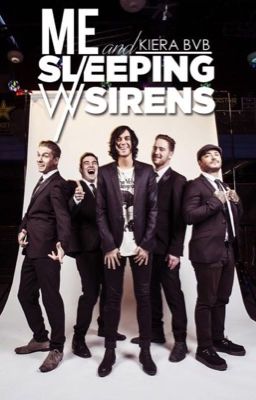 Me and Sleeping With Sirens