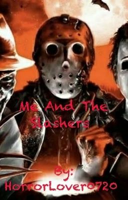 Me and the Slashers 