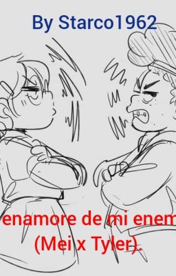 Me enamoré de mi enemigo, (Mei x Tyler)