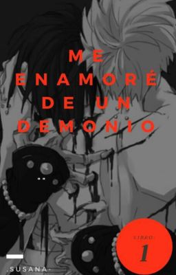 Me enamoré de un demonio. (Yaoi)