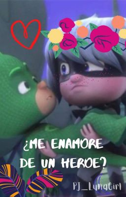 ¿Me enamoré de un héroe?(Lunekko)