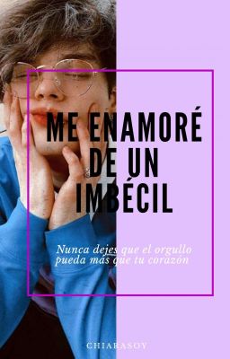 →Me enamoré de un Imbécil←[Jean Carlo León]